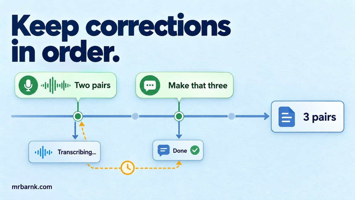 A voice note and a later correction kept in input order, producing a proposal for three pairs despite late transcription.